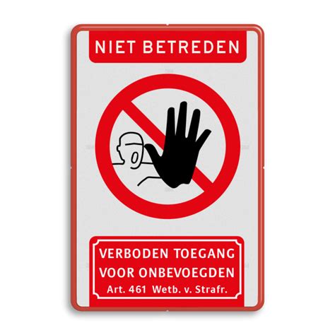 Niet Betreden Bord Kopen Verboden Toegangsbord Bestel Hier