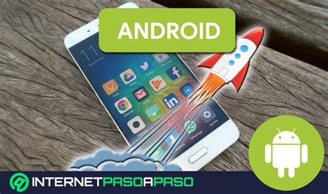 Acelerar Android Al M Ximo Gu A Paso A Paso