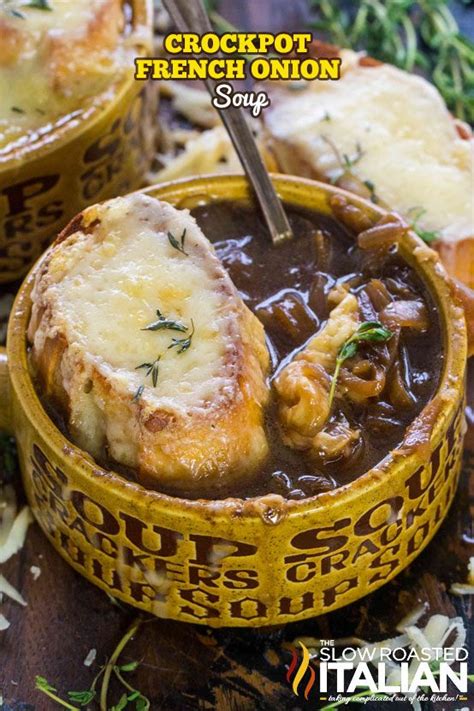 Crockpot French Onion Soup + Video - The Slow Roasted Italian