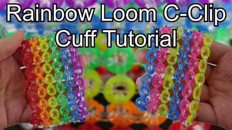 Rainbow Loom C Clip Cuff Bracelet Tutorial Rainbow Loom Cuff Bracelet