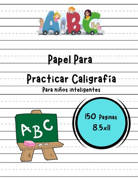 Buy Papel Para Practicar Caligraf A Para Ni Os Inteligentes Cuaderno