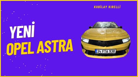 Opel Astra L Gs D Inceleme Lastik Bas N Ayarlar L Leri