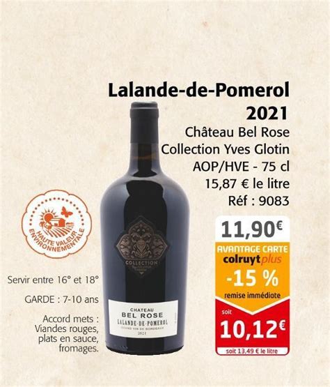 Promo Ch Teau Bel Rose Lalande De Pomerol Chez Colruyt