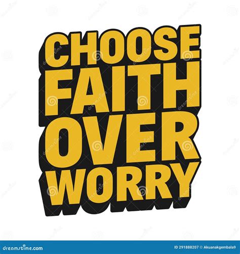 Choose Faith Over Worry Quote Stock Illustration Illustration Of