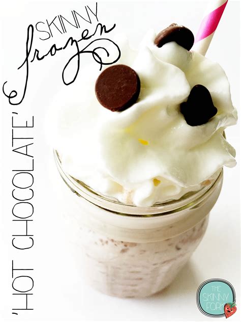 Skinny Frozen Hot Chocolate The Skinny Fork