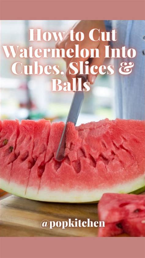 The No Slip Guide For How To Cut A Watermelon Into Perfect Cubes