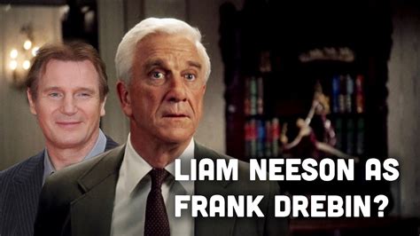 Naked Gun Reboot Can Liam Neeson Be Frank Drebin Youtube