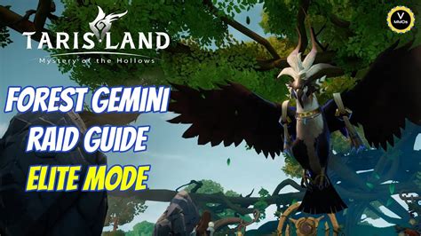 Full Forest Gemini Elite Raid Guide TarisLand YouTube