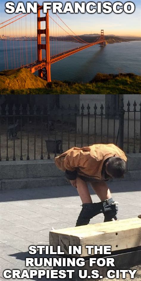 With All This Talk About Baltimore San Francisco Feels Left Out Imgflip