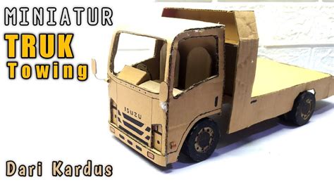 MEMBUAT MINIATUR TRUK TOWING ISUZU DARI KARDUS BEKAS YouTube