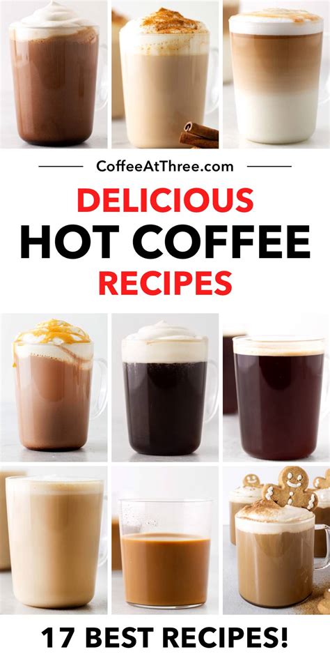 Hot Coffee Recipes Coffee At Three