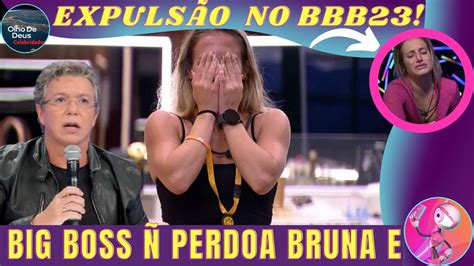 Expuls O No Bbb Bruna Ap S Quebrar Regra Big Boss N O Perdoa E Ela