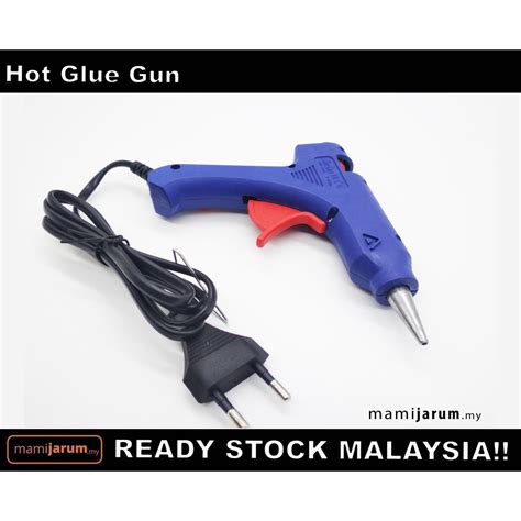 Hot Glue Gun Gam Pistol Shopee Malaysia