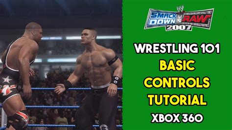 Wrestling 101 Basic Controls Tutorial WWE SmackDown Vs RAW 2007