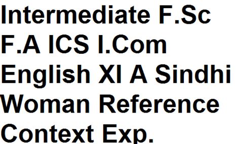 Intermediate F Sc F A Ics I English Xi A Sindhi Woman Reference