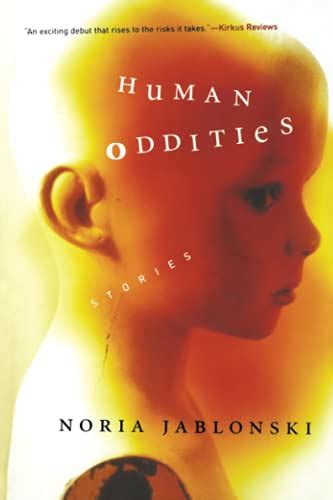 human oddities stories jablonski noria  amazoncom books
