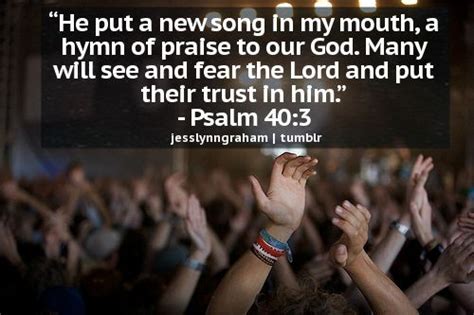 He Put A New Song In My Mouth Hymns Of Praise Psalm 40 Psalms