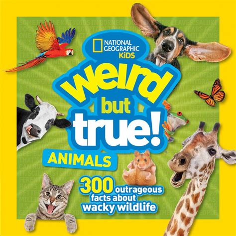 National Geographic Kids: Weird but True! Animals | Classroom