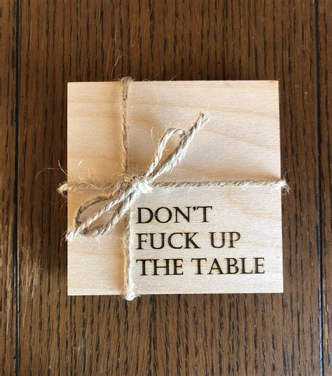 Coasters Don T Fuck Up The Table Housewarming Stocking Stuffer Easter Basket Funny