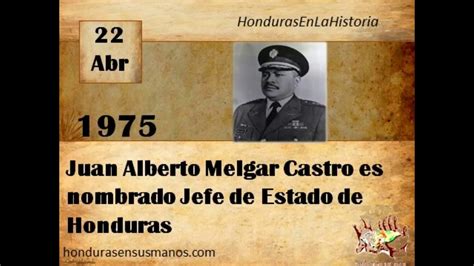 De Abril Juan Alberto Melgar Castro Es Nombrado Jefe De Estado