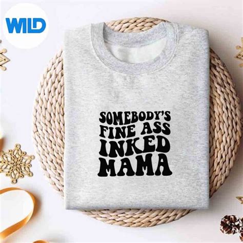 Mama SVG Somebodys Fine Ass Inked Mama SVG WildSvg