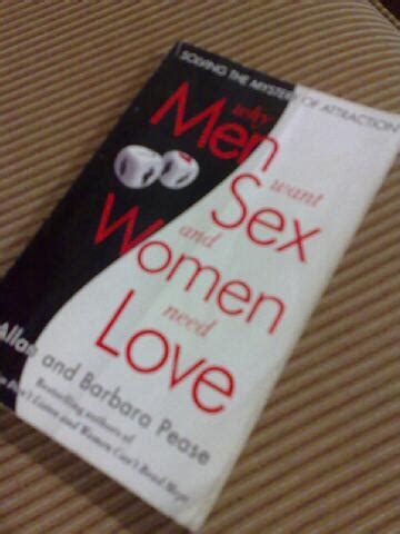 Why Men Want Sex And Women Need Love My Life Memories