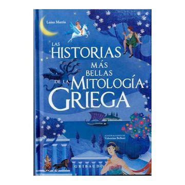 Libro Las Historias más Bellas de la Mitología Griega Luisa Mattia