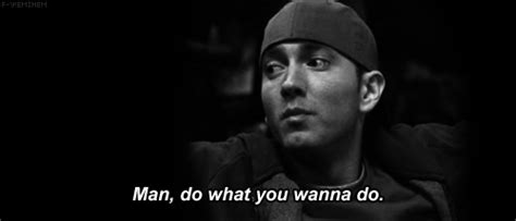 Eminem 8 Mile Quotes Quotesgram