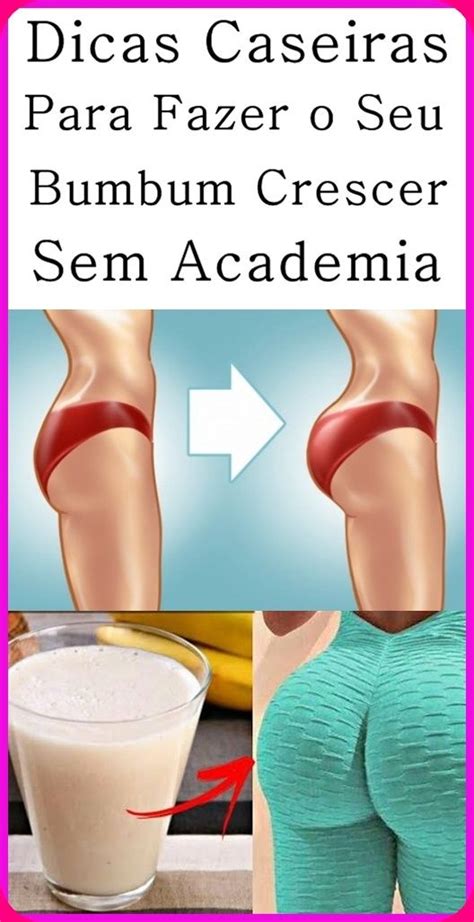 3 Dicas Caseiras Para Fazer O Bumbum Crescer Em Poucos Dias Bumbum