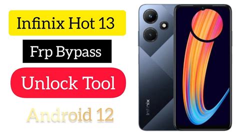Infinix Hot 13 X6831 Frp Bypass Unlock Tool Done YouTube