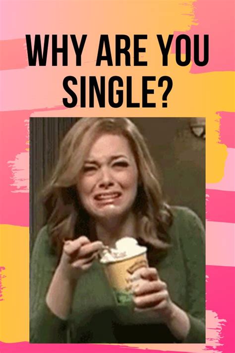 Why Are You Single Why Are You Single Happily Single Love Quiz