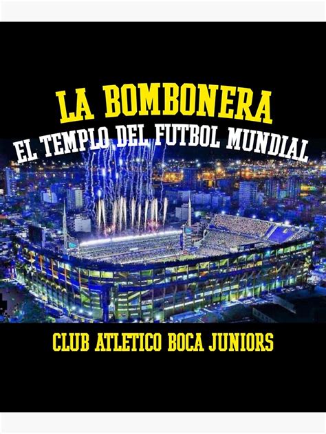 La Bombonera The Temple Of World Soccer Boca Juniors Poster For