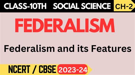 10 Civics Chapter 2 Federalism Federalism And Its Features Youtube