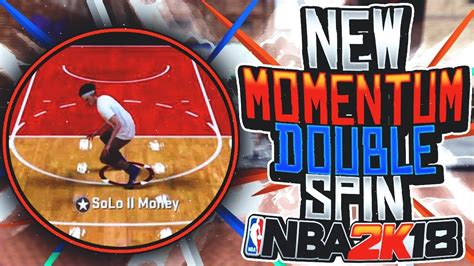 NBA 2K18 NEW MOMENTUM DOUBLE SPIN DRIBBLE TUTORIAL THE BEST DRIBBLE