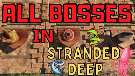 All Bosses In Stranded Deep Tutorial Youtube