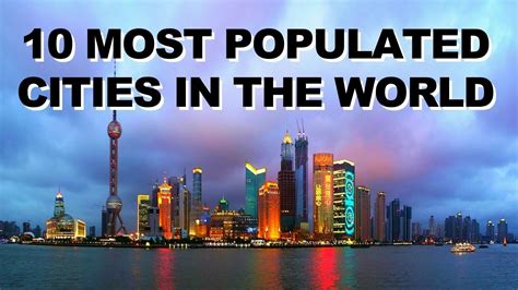 Top 10 Worlds Most Populated Cities YouTube