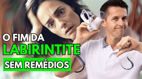 Como Acabar A Labirintite Em Casa Youtube