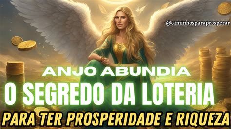 O Segredo Da Loteria Ora O Ao Anjo Abundia Para Atrair Riqueza E