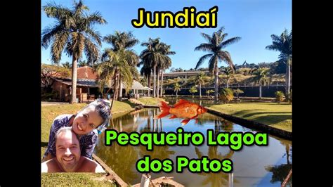 Pesqueiro Lagoa dos Patos Jundiaí YouTube