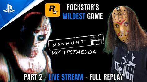 Rockstars Wildest Game Live Part 2 Ps5 Manhunt Gameplay Youtube