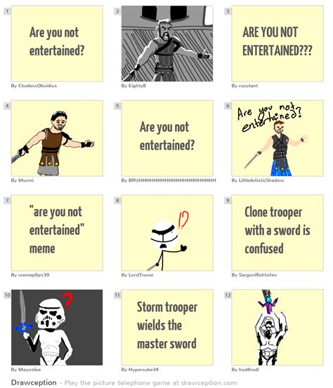 Are You Not Entertained Drawception