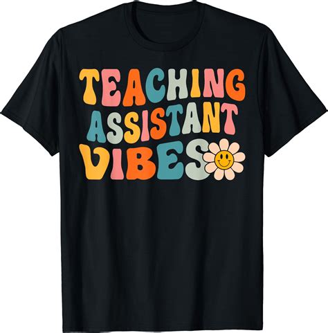 Hot Trending Tee With Teaching Assistant Vibes First Day Of School Retro Teachers Mom Dad And