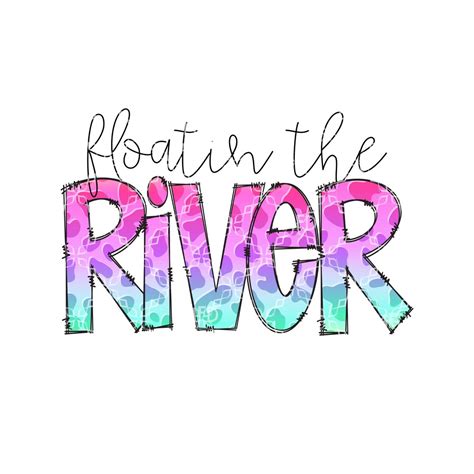 Floating The River Png River Tubing Png Floating The River Digital