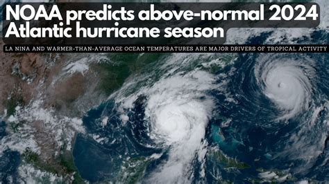 NOAA Predicts Above Normal 2024 Atlantic Hurricane Season Channel 5