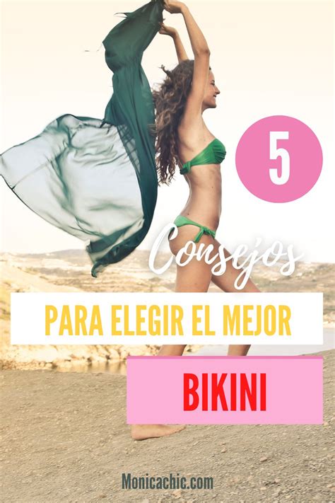 Cómo elegir el bikini que mejor te sienta secretos de estilo MónicaChic