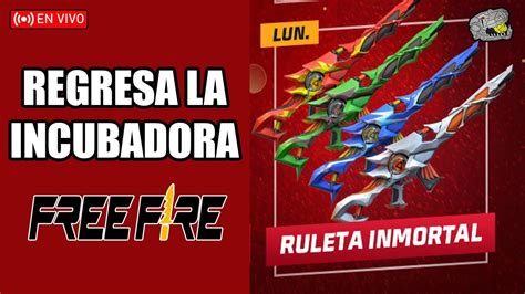 Regreso De La Incubadora Free Fire Youtube