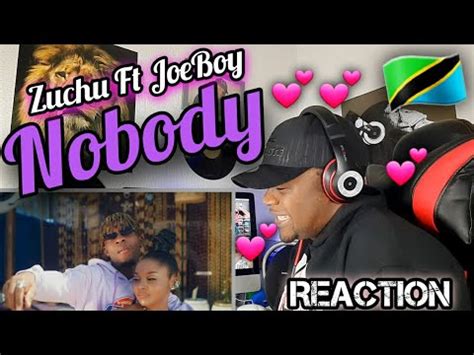 Zuchu Ft Joeboy Nobody Official Video Reaction Youtube