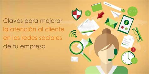 Como Mejorar La Atención Al Cliente En Redes Sociales