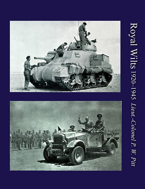 Royal Wilts The History Of The Royal Wiltshire Yeomanry 1920 1945