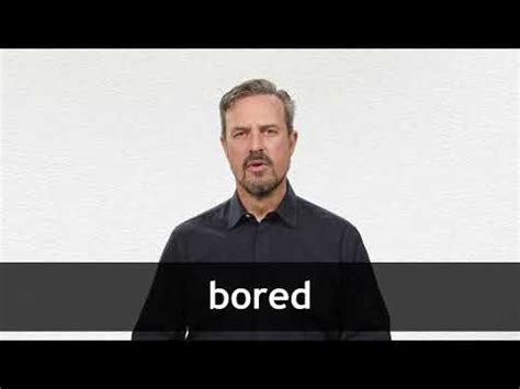 bored definition translations collins english dictionary